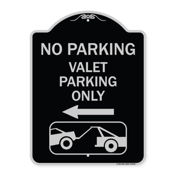Signmission No Parking Valet Parking Only Heavy-Gauge Aluminum Architectural Sign, 24" x 18", BS-1824-23645 A-DES-BS-1824-23645 - main